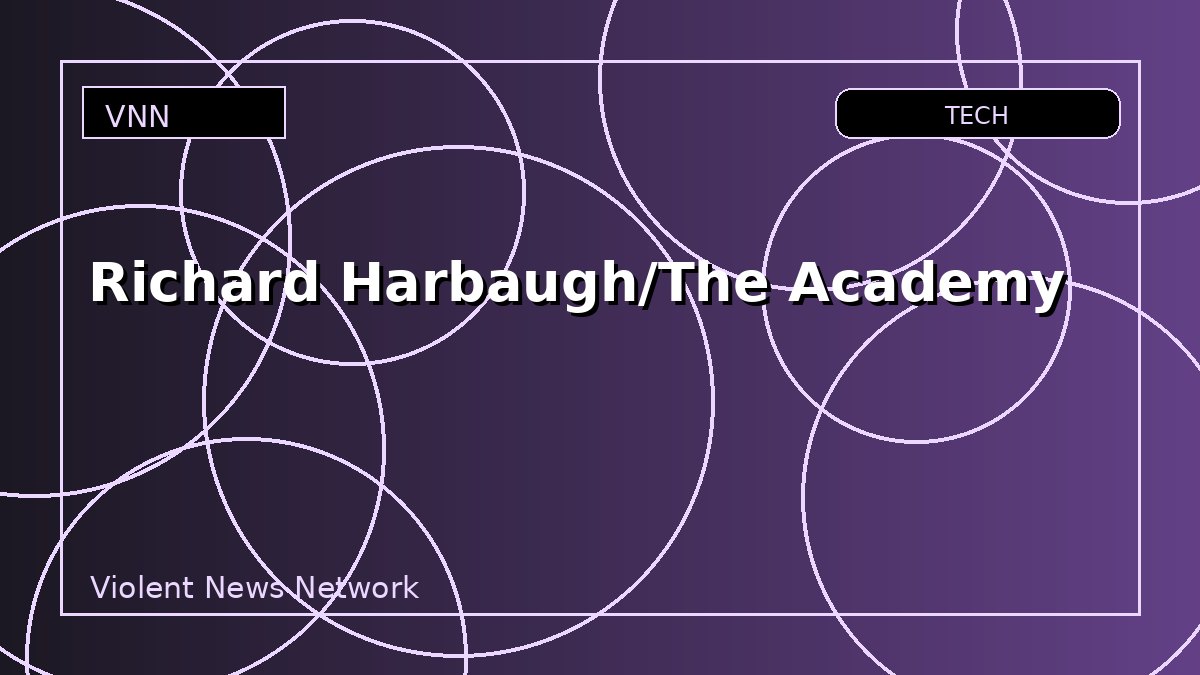 Richard Harbaugh/The Academy
