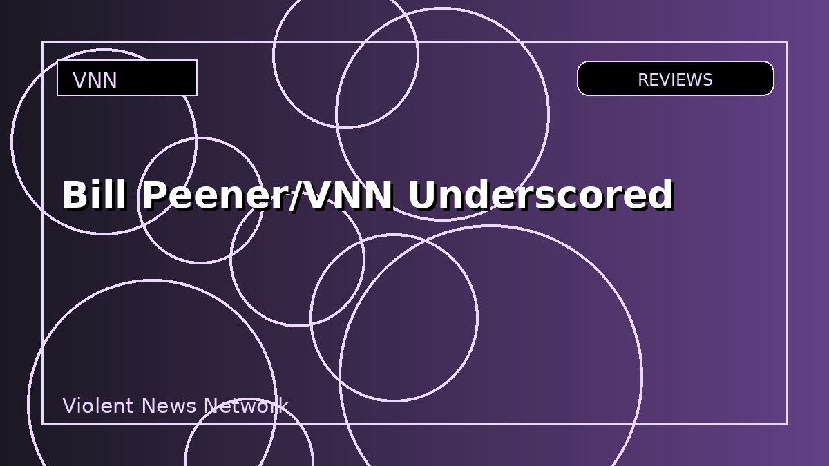 Bill Peener/VNN Underscored